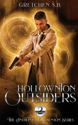 Hollownton Outsiders de Gretchen S. B.