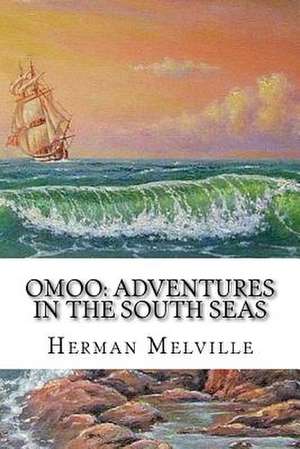 Omoo de Herman Melville
