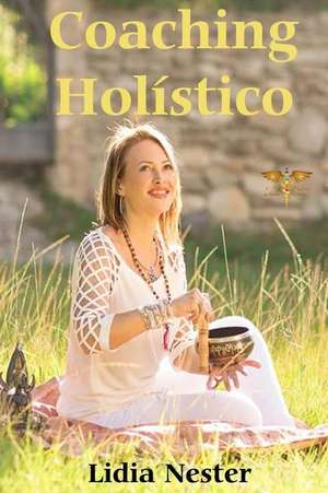 Coaching Holistico de Nester, M. Sc Lidia