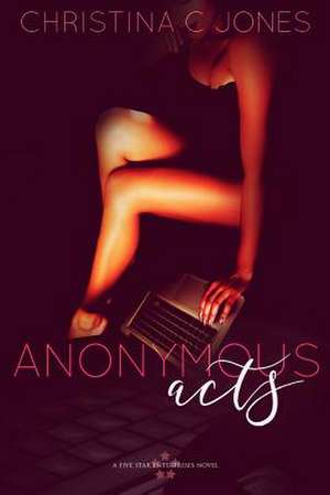 Anonymous Acts de Christina C. Jones