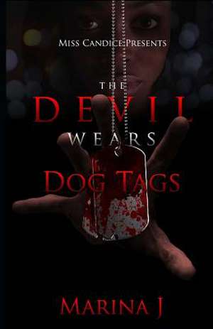 The Devil Wears Dog Tags de Marina J