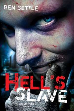 Hell's Slave de Ben Settle