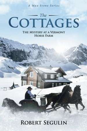 The Cottages de Robert Segulin