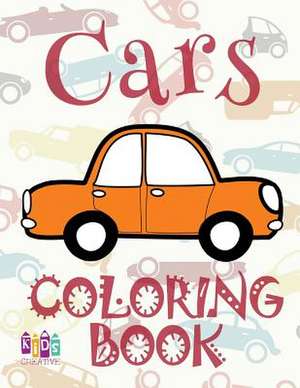 &#9996; Cars &#9998; Coloring Book Cars &#9998; 1 Coloring Books for Kids &#9997; (Coloring Book Enfants) Homeschool Materials de Publishing, Kids Creative