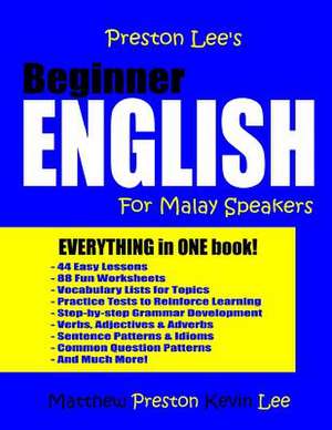 Preston Lee's Beginner English for Malay Speakers de Kevin Lee