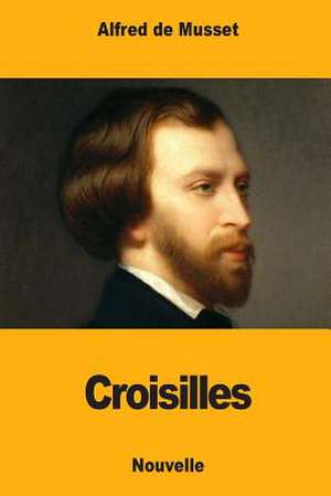 Croisilles de Alfred De Musset