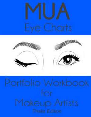 Mua Eye Charts Portfolio Workbook for Makeup Artists Thalia Edition de Sarie Smith