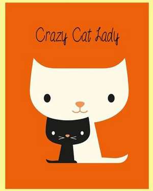 Crazy Cat Lady de Notebooks, Happy Cute