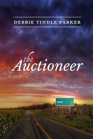 The Auctioneer de Parker, Debbie Tindle