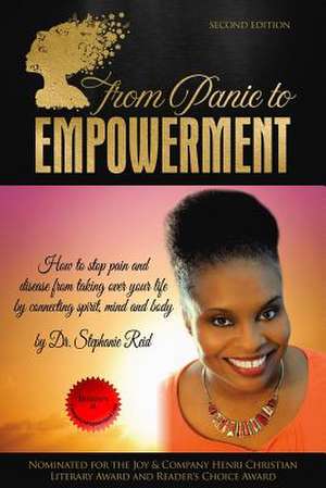 From Panic to Empowerment de Dr Stephanie E. Reid
