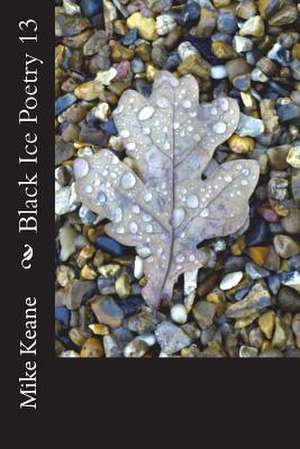 Black Ice Poetry 13 de Mike Keane