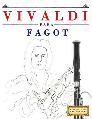 Vivaldi Para Fagot de Easy Classical Masterworks