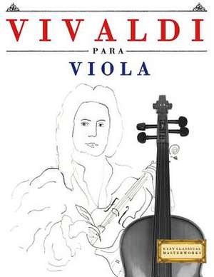 Vivaldi Para Viola de Easy Classical Masterworks