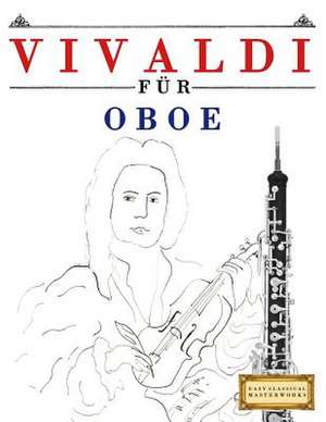 Vivaldi Fur Oboe de Easy Classical Masterworks