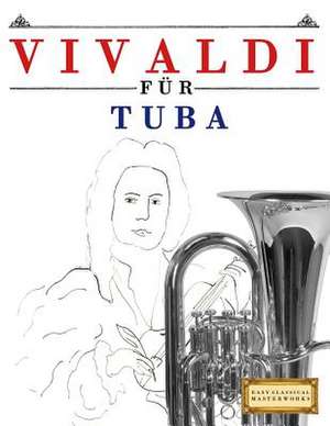 Vivaldi Fur Tuba de Easy Classical Masterworks