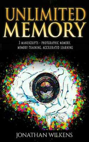 Unlimited Memory de Wilkens, Jonathan