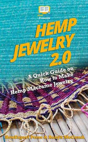 Hemp Jewelry 2.0 de Howexpert Press