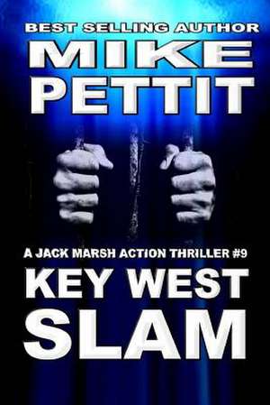 Key West Slam de Pettit, MR Mike