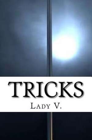 Tricks de V, Lady