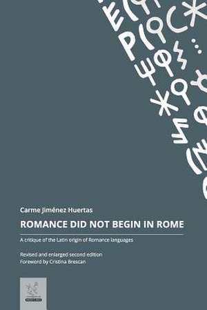 Romance Did Not Begin in Rome de Carme Jimenez Huertas