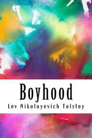 Boyhood de Lev Nikolayevich Tolstoy
