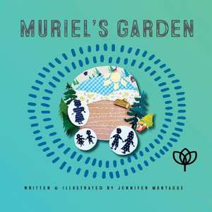 Muriel's Garden de Jennifer Montague