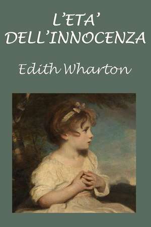 L'Eta Dell'innocenza de Edith Wharton