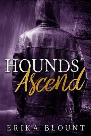 Hounds Ascend de Blount, Erika