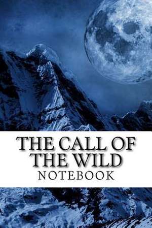 "The Call of the Wild" Notebook de Richard B. Foster