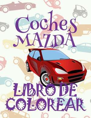 &#9996; Coches Mazda &#9998; Libro de Colorear Carros Colorear Ninos 5 Anos &#9997; Libro de Colorear Ninos de Spain, Kids Creative