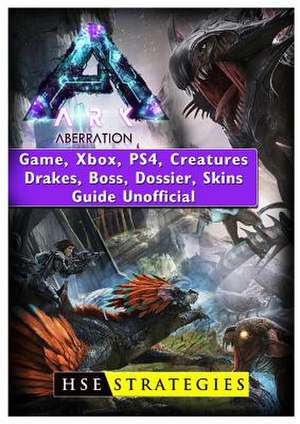 Ark Aberration Game, Xbox, Ps4, Creatures, Drakes, Boss, Dossier, Skins, Guide Unofficial de Strategies, Hse