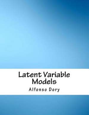 Latent Variable Models de Dory, Alfonso