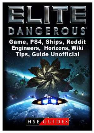 Elite Dangerous Game, Ps4, Ships, Reddit, Engineers, Horizons, Wiki, Tips, Guide Unofficial de Guides, Hse