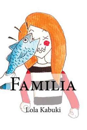 Familia de Kabuki, Lola