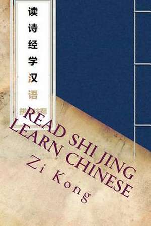 Read Shi Jing Learn Chinese de Kong, Zi