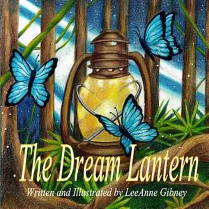 The Dream Lantern de Gibney, Leeanne