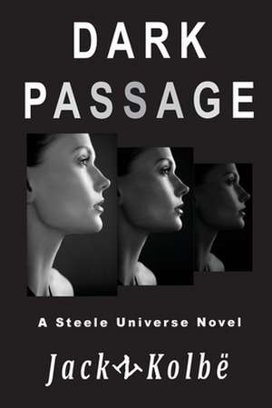 Dark Passage de Kolbe, Jack N.