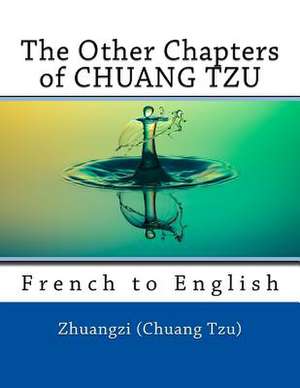 The Other Chapters of Chuang Tzu de (Chuang Tzu), Zhuangzi