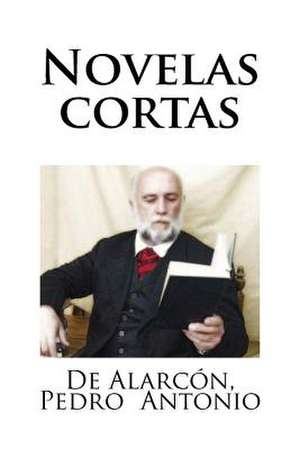 Novelas Cortas de Pedro, de Alarcon