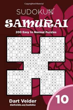 Sudoku Samurai - 200 Easy to Normal Puzzles 9x9 (Volume 10) de Veider, Dart