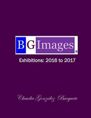 Bg Images Exhibitions de Claudia Gonzalez Burguete