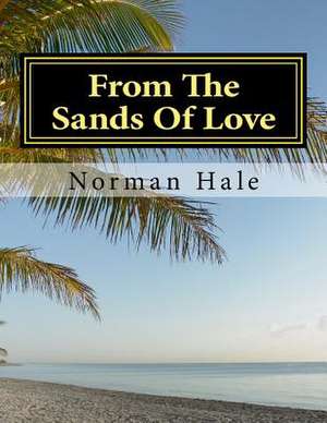 From the Sands of Love de Hale, Mr Norman