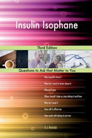 Insulin Isophane; Third Edition de Blokdijk, G. J.