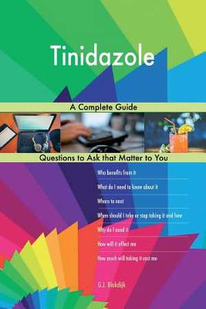 Tinidazole; A Complete Guide de Blokdijk, G. J.