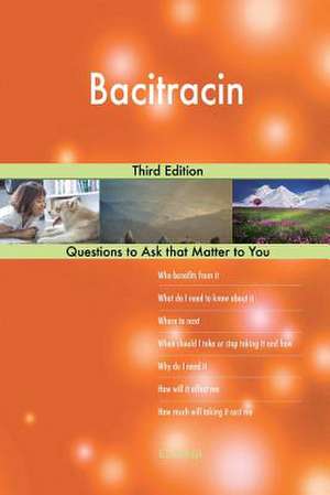 Bacitracin; Third Edition de Blokdijk, G. J.