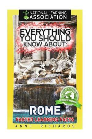 Everything You Should Know about Rome de Anne Richards