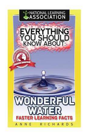 Everything You Should Know about Wonderful Water de Anne Richards