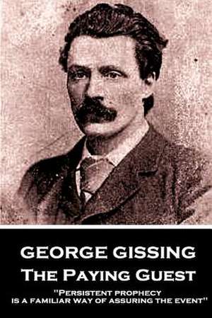 George Gissing - The Paying Guest de George Gissing