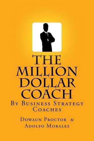 The Million Dollar Coach de Proctor, Dowaun