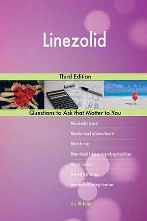 Linezolid; Third Edition de Blokdijk, G. J.